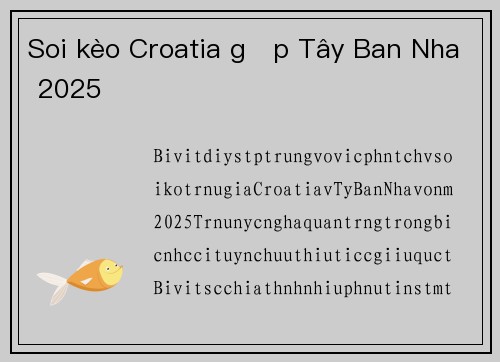 Soi kèo Croatia gặp Tây Ban Nha 2025