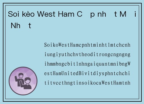 Soi kèo West Ham Cập nhật Mới Nhất