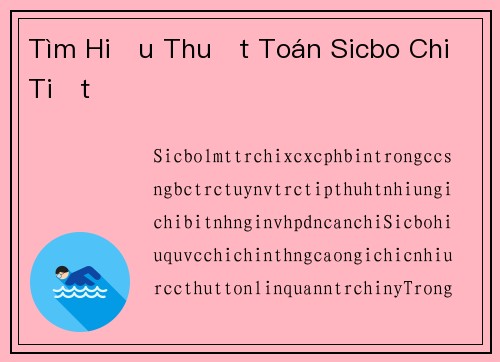 Tìm Hiểu Thuật Toán Sicbo Chi Tiết