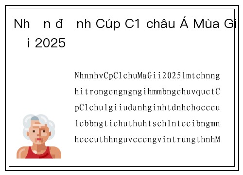 Nhận định Cúp C1 châu Á Mùa Giải 2025