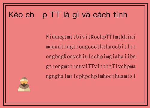 Kèo chấp TT là gì và cách tính