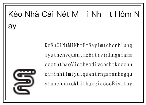 Kèo Nhà Cái Nét Mới Nhất Hôm Nay