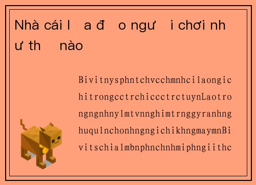 Nhà cái lừa đảo người chơi như thế nào