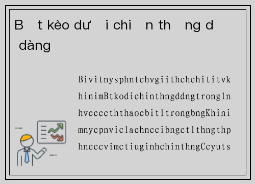 Bắt kèo dưới chiến thắng dễ dàng